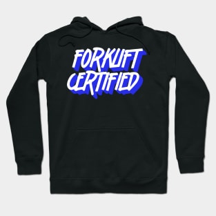 Forklift Certified Meme Hoodie